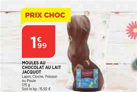 Promo Moules Au Chocolat Au Lait Jacquot Chez Atac Icatalogue Fr