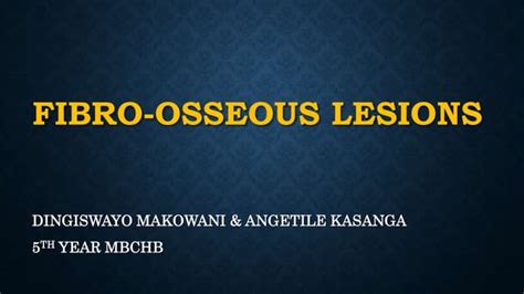 Fibro Osseous Lesions Classification Fibrous Dysplasia And Ossifying