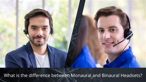 Q&A: What is the difference between Monaural and Binaural Headsets ...