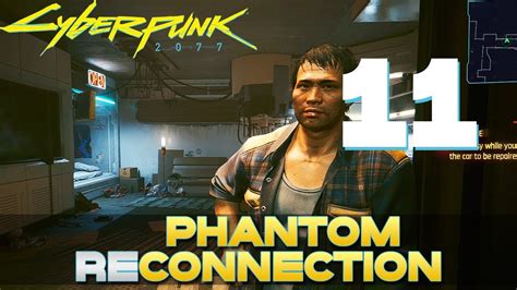 Phantom Reconnection Let S Play Cyberpunk W Galm