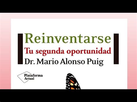 REINVENTARSE Tu 2 Oportunidad Dr Mario Alonso Puig YouTube