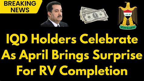 Iraqi Dinar Rv Completed April Surprise Rv Finally Done Latest