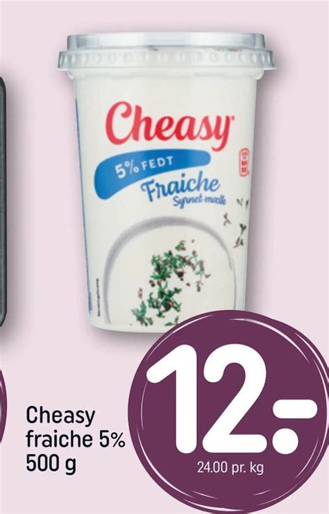 Cheasy Fraiche 5 500 G Tilbud Hos Rema 1000