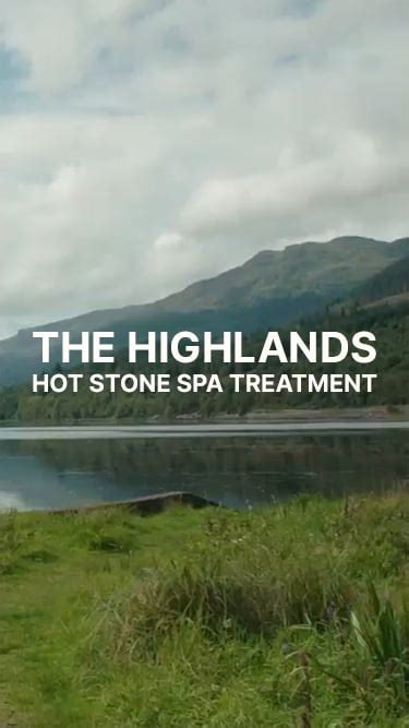 Highlands Scottish Highlands Inspired Hot Stone Massage LUSH