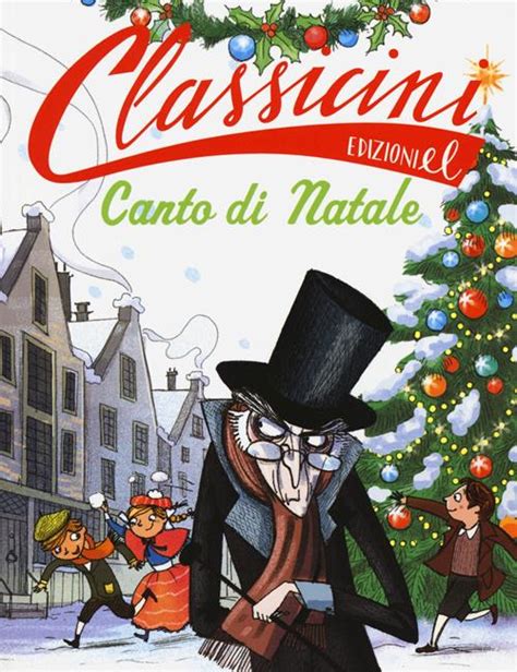 Canto Di Natale Da Charles Dickens Classicini Ediz Illustrata