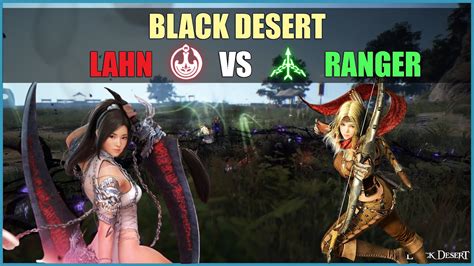 Black Desert Uyanış Lahn Vs Aktarım Ranger Okçu Bdo Pvp Youtube