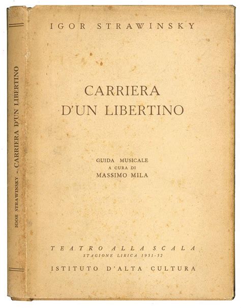 Igor Strawinsky Carriera D Un Libertino Guida Musicale A Cura Di