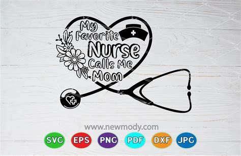 My Favorite Nurse Calls Me Mom Svg Nurse Life Svg By Amittaart