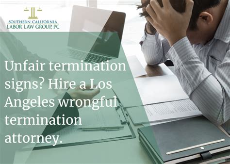 Unfair Termination Hire Los Angeles Wrongful Termination Attorney