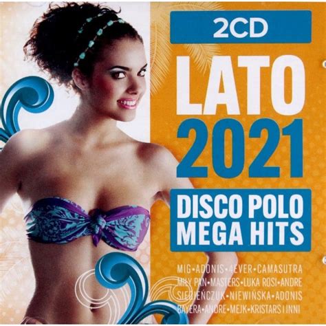 Lato 2021 Disco Polo Mega Hits 2CD EMAG Ro