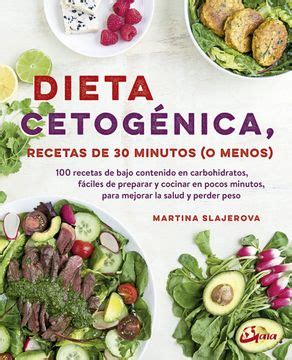 Libro Dieta Cetogénica Recetas de 30 Minutos o Menos 100 Recetas de