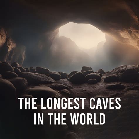 The Longest Caves In The World