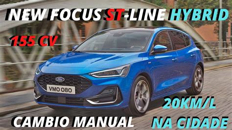 FORD FOCUS ST-LINE HYBRID - O HATCH TURBO HIBRIDO QUERIDINHO DA EUROPA ... 