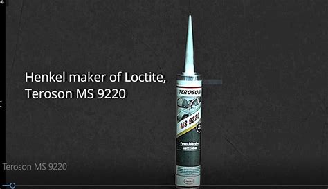 Teroson MS 9220 Made By Henkel Maker Of Loctite