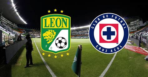 ¡juego Con Sabor A Liguilla León Vs Cruz Azul En Vivo Dónde Ver Hoy