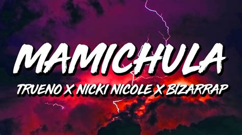 Trueno Nicki Nicole Bizarrap MAMICHULA Letra Lyrics YouTube