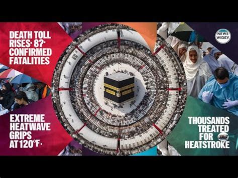 Hajj Pilgrims Face Heatstroke As Mecca Reaches 120F Urgent Safety