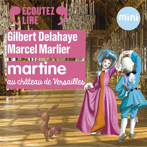 Livres à écouter Martine au château de Versailles Écoutez lire