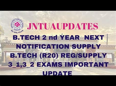 JNTUA B TECH 2nd YEAR SUPPLY NOTIFICATION 3rd Year R20 Important