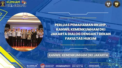 PERLUAS PEMAHAMAN RKUHP KANWIL KEMENKUMHAM DKI JAKARTA DIALOG DENGAN 7