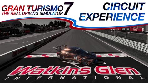 Gran Turismo Watkins Glen Circuit Experience Guide Gt Watkins