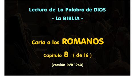 Carta A Los Romanos Cap La Biblia Romanos Youtube