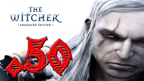 The Witcher 1 Cap 50 Yaevinn Y Zeugl Youtube