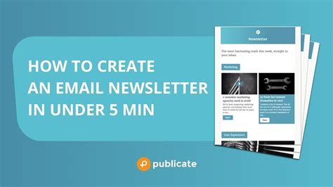 How To Create An Email Newsletter In Under Minutes For Any Email