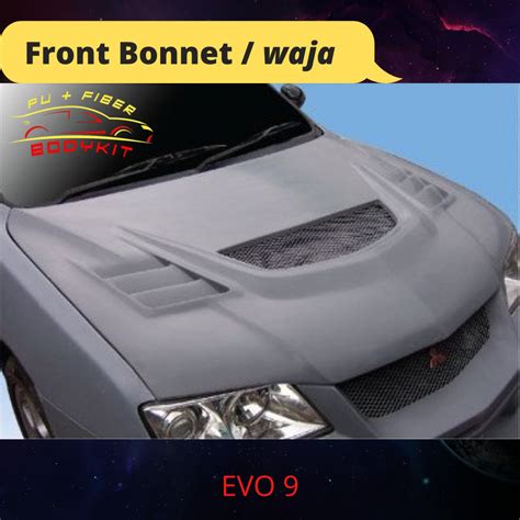 Front Bonnet Waja Evo Evo Ings Shopee Malaysia