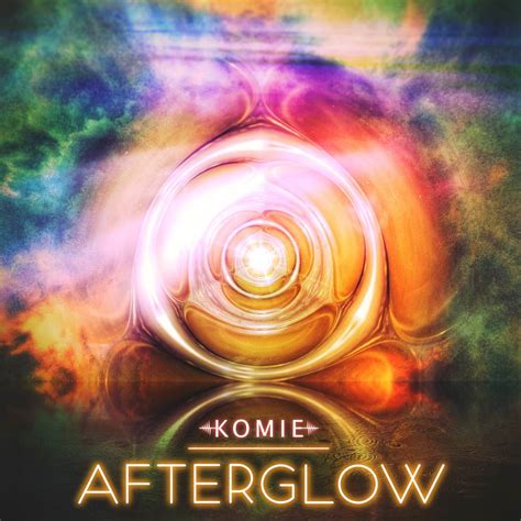 Afterglow – Digital Download | Komie Rocks