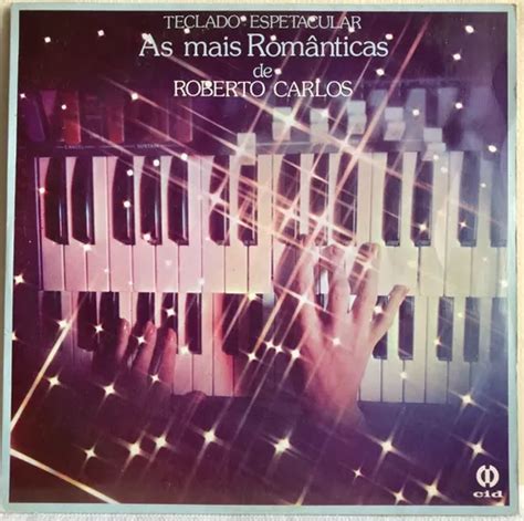 Lp Vinil As Mais Rom Nticas De Roberto Carlos Teclado Esp