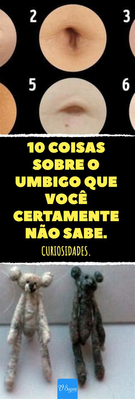 Coisas Sobre O Umbigo Que Voc Certamente N O Sabe Curiosidades