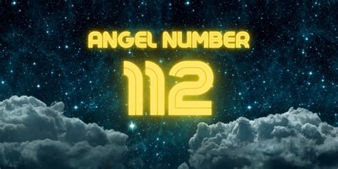 Understanding Angel Number 112 Meaning