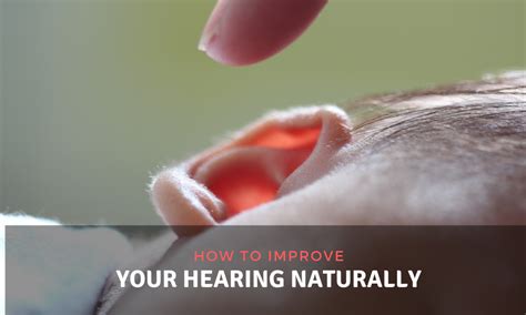 How to Improve Your Hearing Naturally - DoctEar