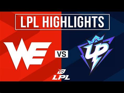 WE Vs UP Highlights ALL GAMES LPL 2024 Spring Team WE Vs Ultra