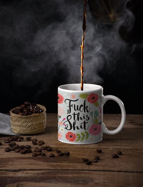 Fuck This Shit Coffee Mug Adult Foul Language Mug Gag T Funny Coffee