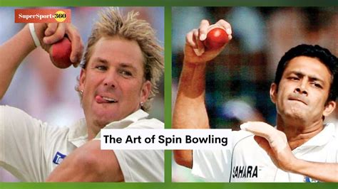 The Art of Spin Bowling in Cricket