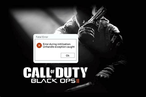 Fix CoD Black Ops 2 Unhandled Exception Caught Error TechCult