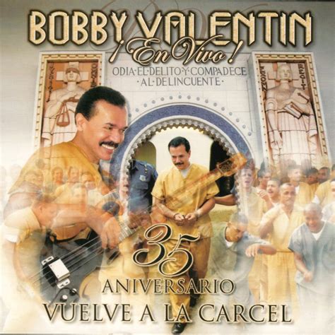 ‎35 Aniversario Vuelve A La Carcel Vol 1 And 2 En Vivo De Bobby