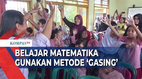 Belajar Matematika Gunakan Metode Gasing Youtube