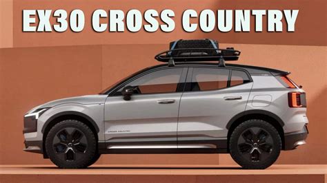 New Volvo EX30 Getting The Cross Country Treatment For 2025 | Carscoops