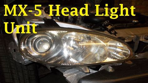 Mazda Mx Headlight Unit Assembly Removal Youtube