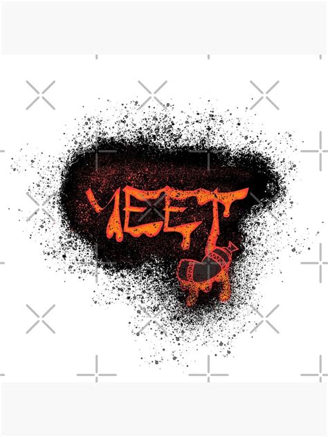 Yeet Graffiti Art Print By Brayonzeee Redbubble