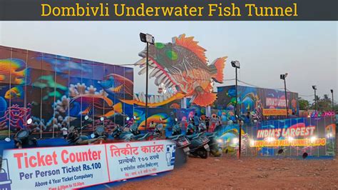 Dombivli Underwater Fish Tunnel Ticket Price Location India S