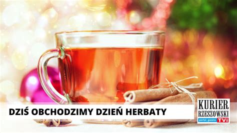 Dzisiaj jest kalendarzowe święto herbaty Przetestuj przepisy na