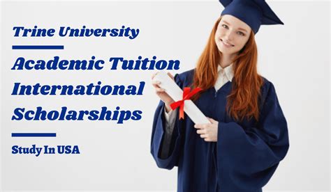 Trine University Academic Tuition International Scholarships In Usa