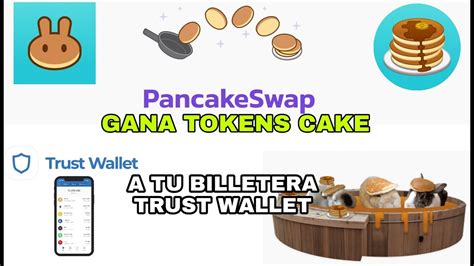 Pancake Swap Gana Tokens En Tu Billetera Trust Wallet Haciendo Farming