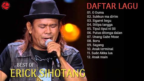 Best Of Erick Sihotang - Lagu Batak Terpopuler - YouTube