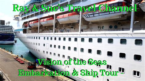 Vision Of The Seas Embarkation And Sail Away Youtube