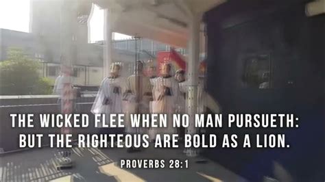 The Wicked Flee When No Man Pursueth But The Righteous Are Bold As A Lion Youtube